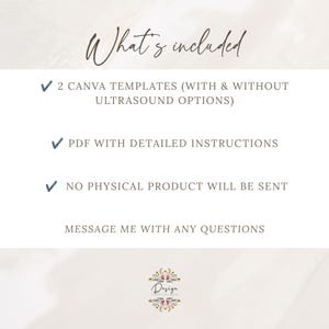 May include: A digital information graphic with the heading What's included, listing 2 Canva templates with and without ultrasound options, a PDF with detailed instructions, a note that no physical product will be sent, and a message me with any questions.