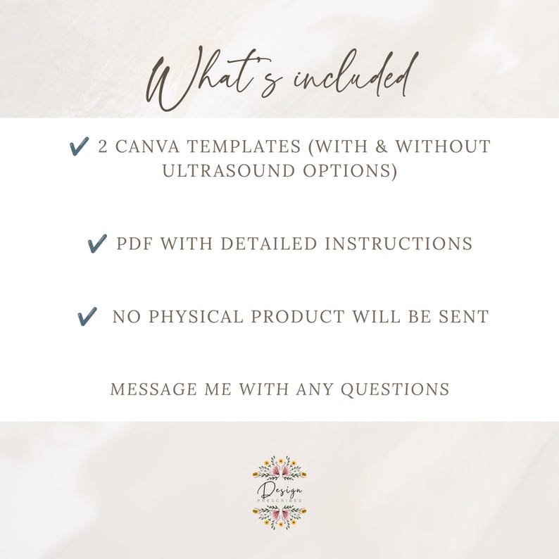 May include: A digital information graphic with the heading What's included, listing 2 Canva templates with and without ultrasound options, a PDF with detailed instructions, a note that no physical product will be sent, and a message me with any questions.
