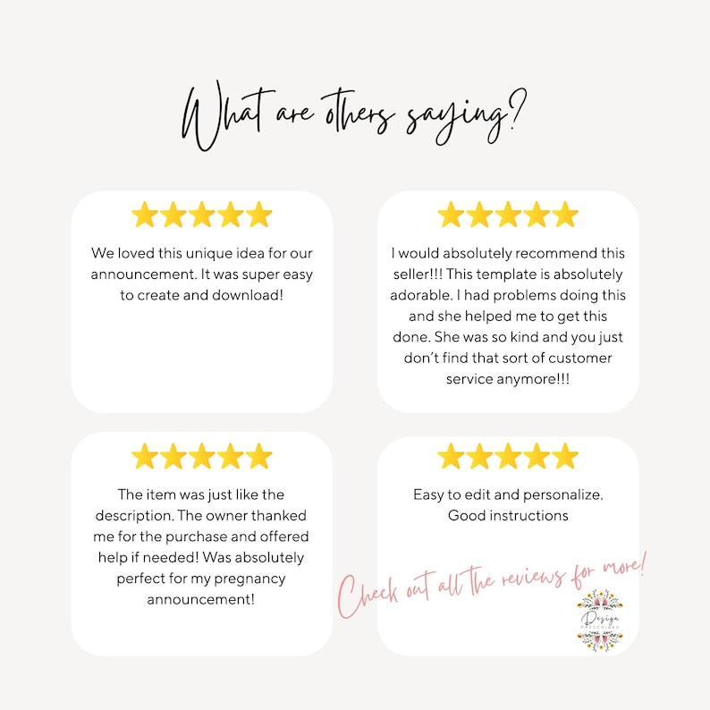 May include: A light beige graphic with customer reviews. The text "What are others saying?" is at the top. Four white boxes contain customer testimonials with five-star ratings. The bottom right corner has the text "Check out all the reviews for more!"