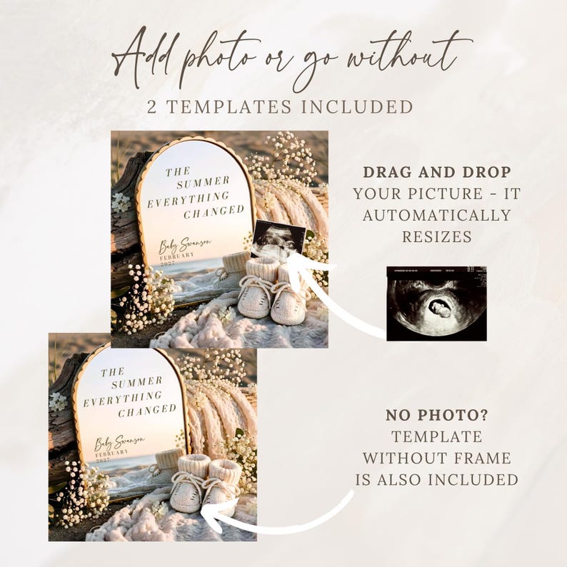 May include: A digital template for a baby announcement featuring an arched sign with the text THE SUMMER EVERYTHING CHANGED, Baby Swanson, and FEBRUARY 2027. The scene includes white knitted baby booties, baby's breath flowers, and a sonogram.