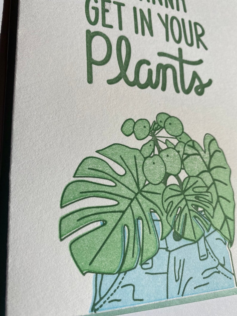 I Wanna Get In Your Plants, Letterpress Greeting Card, 4x6, Stationary image 2