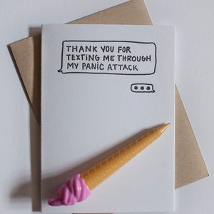 Thank You For Texting Me Through My Panic Attack Letterpress Card 6.25x4.5 image 5