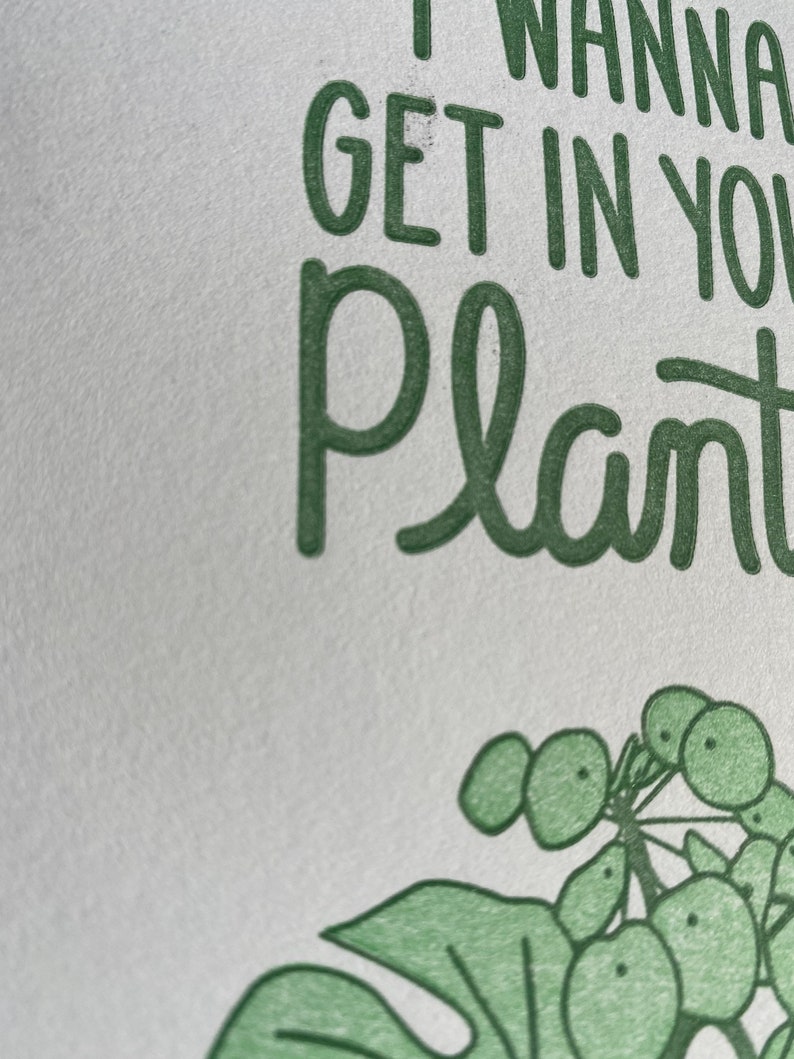I Wanna Get In Your Plants, Letterpress Greeting Card, 4x6, Stationary image 3