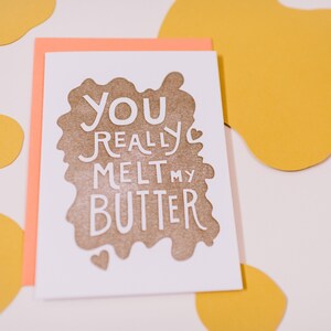 You Really Melt My Butter Letterpress Card image 2