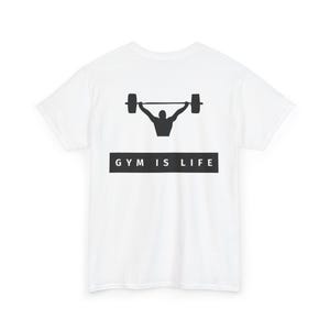 Gym is Life White Tee - Fitness Motivation Shirt, Workout Apparel, Casual Daily Wear, Gift for Gym Lovers