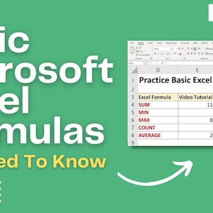 May include: A screenshot of a Microsoft Excel spreadsheet with the title "Practice Basic Excel Formulas". The spreadsheet shows the basic formulas SUM, MIN, MAX, COUNT, and AVERAGE. The formulas are listed in the first column, with the results of the formulas listed in the third column.