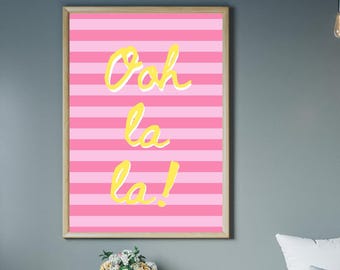 Ooh la la - Print - A1, A2, A3 and A4 sizes available