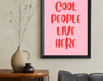 Coole Leute leben hier Druck - moderne Typografie Kunst (Digitaler Download)