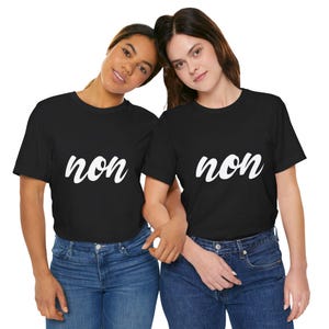 France &#39;Non&#39; Shirt, Trendy Unisex Tee with &#39;Non&#39; Design, Paris Casual Shirt, Gift for Him, Gift For Her, Paris Gift Idea, French Gift