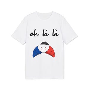 Funny France Shirt, Cute French Inspired Unisex T-Shirt, Funny Croissant Shirt, Gift for Food Lovers, Gift For Guest, Cadeau pour hôte