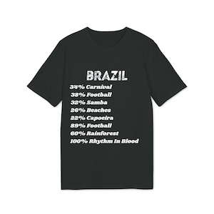 Funny Brazil Shirt, Gift Idea For Brazilians, Humorous Brazil Tee, Gift Idea For Friends, Brazil Shirt, Brazilian Gift, Rio De Janeiro Shirt