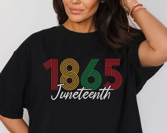 Juneteenth 1865 Shirt, Black History Shirt, Freedom Day Tee, African American Pride Shirt, Retro Juneteenth T Shirt, Unisex Graphic Tee