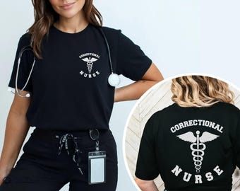 Corrections Nurse Comfort Colors Tee, RN Graduation Gift