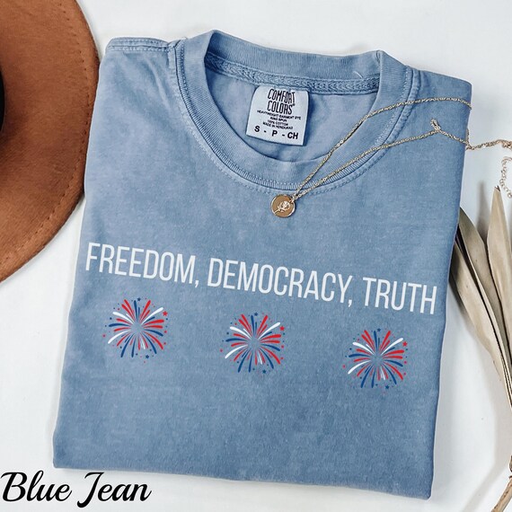 Freedom Democracy Truth Shirt: Political Activist Tee - Equal Rights