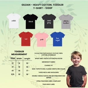 May include: A product image showcasing a variety of Gildan heavy cotton toddler t-shirts in multiple colors: white, black, dark gray, athletic heather, red, pink, and true royal. The image also includes a size chart with measurements in inches.