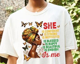 Empowering Black Woman T-Shirt: Inspirational She Is Me Design