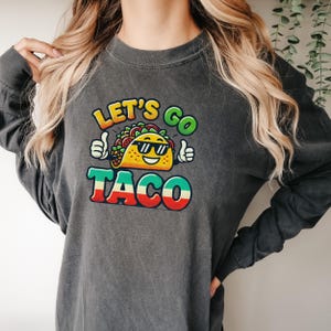 Let&#39;s Go Taco T-Shirt: Anti-Trump Political Humor Tee