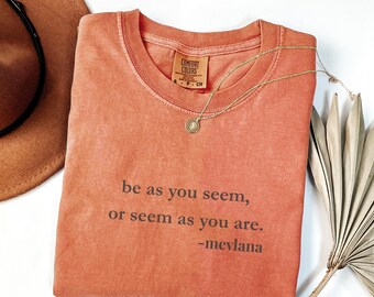 Comfort Colors Mevlana Quote Shirt: Sufi Wisdom Tee