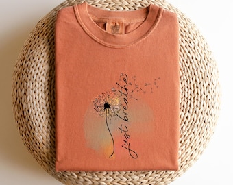 Just Breathe Dandelion Comfort Colors シャツ - リラックスヨガTシャツ