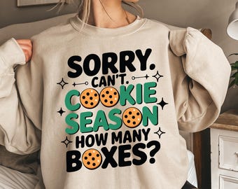 Funny Girl Scout Cookie Mom Sweatshirt: Cozy Cookie Season Pullover