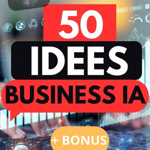May include: A red and black graphic with the text "50 IDEES BUSINESS IA" and "+ BONUS" in a yellow circle. The graphic is overlaid on a blurry image of a laptop keyboard and a blue and white graphic of a brain.