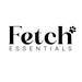 Fetch Essentials