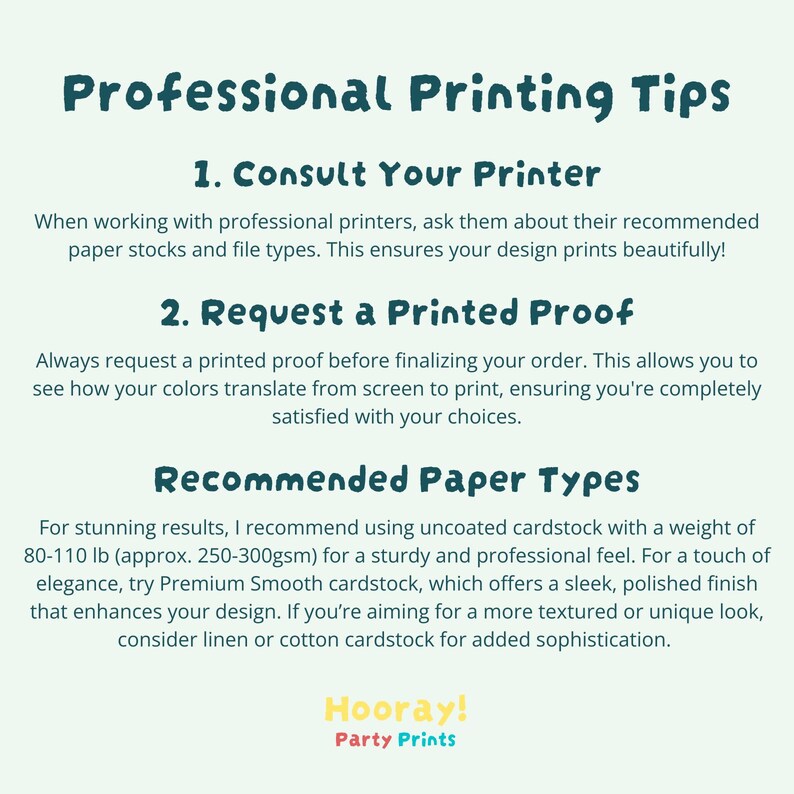 Puede incluir: Un gr&aacute;fico azul verdoso y blanco con el texto "Consejos de impresi&oacute;n profesional" y una lista de consejos para trabajar con impresoras profesionales. Los consejos incluyen consultar con su impresora sobre los tipos de papel y los tipos de archivo, solicitar una prueba de impresi&oacute;n y los tipos de papel recomendados. El gr&aacute;fico tambi&eacute;n incluye el texto "&iexcl;Hurra! Impresiones de fiesta".