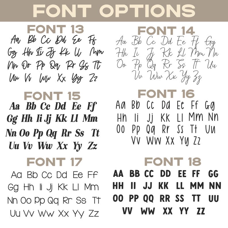Peut inclure: Un tableau num&eacute;rique intitul&eacute; FONT OPTIONS pr&eacute;sentant six styles de polices noirs distincts, &eacute;tiquet&eacute;s de FONT 13 &agrave; FONT 18. Chaque section affiche l'alphabet complet en majuscules et minuscules dans un style script, serif ou sans-serif unique.