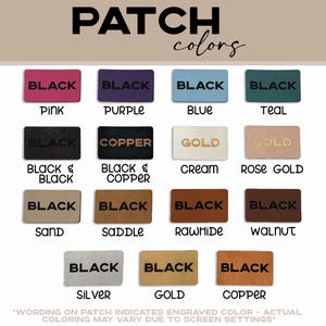 May include: A chart showing different leather patch colors with the text "PATCH colors" at the top. The colors include black, pink, purple, blue, teal, cream, rose gold, sand, saddle, rawhide, walnut, silver, gold, and copper.