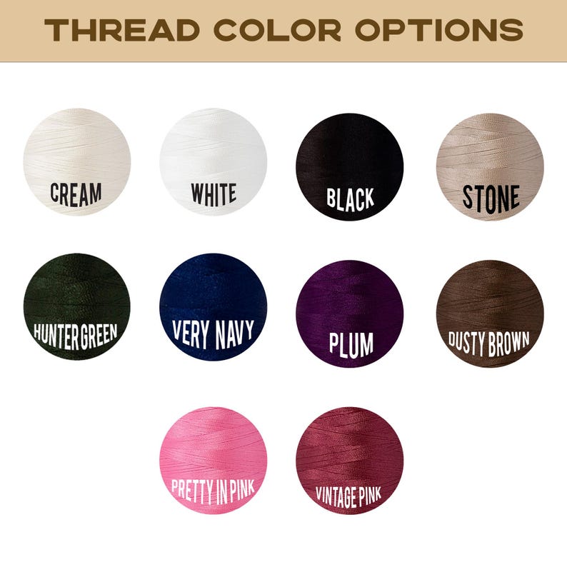 Puede incluir: Imagen que muestra opciones de color de hilo. Los colores incluyen crema, blanco, negro, piedra, verde cazador, azul marino oscuro, ciruela, marr&oacute;n polvoriento, rosa bonito y rosa vintage. Cada color se muestra en forma circular con el nombre en blanco.