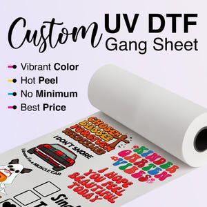 Custom UV DTF Transfer Gang Sheets, UV Dtf Stickers, Ready to Apply, Permanent Durable Vibrant Uv Dtf, Easy to Use, Uv Dtf Cup Wrap Printing