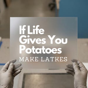 If Life Gives You Potatoes Make Latkes | DTF Transfer Ready to Press | Humorous Foodie Heat Transfer
