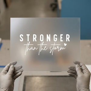 Stronger Than The Storm | DTF Transfer Ready to Press | Motivational Heat Transfer