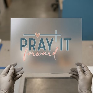 Pray It Forward | DTF Transfer Ready to Press | Faith Heat Transfer
