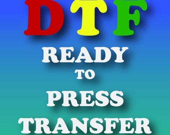 Custom DTF Print Transfer: Full Color, Ready To Press