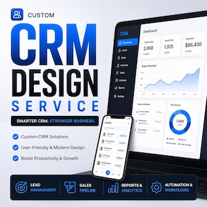 Custom CRM Design Service | CRM Dashboard Development, Lead Management, Sales Pipeline, Business Automation & Workflow System