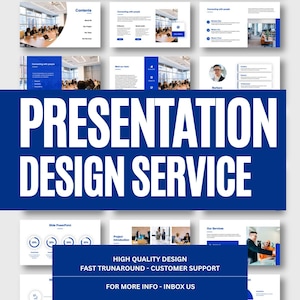 May include: A presentation design service advertisement. The image features a blue and white color scheme with the words "PRESENTATION DESIGN SERVICE" in large white letters. Additional text includes "HIGH QUALITY DESIGN" and "FAST TRUNAROUND - CUSTOMER SUPPORT."