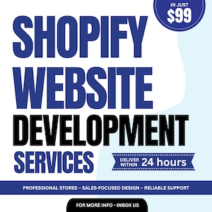 Può includere: Una grafica promozionale per i servizi di sviluppo di siti web Shopify. Il testo include "Shopify Website Development Services" in blu e nero, con un cerchio blu che indica "In Just 99$". Indica anche "Consegna entro 24 ore".