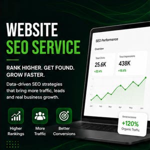 May include: A laptop screen displays an SEO performance dashboard with a green line graph, showing 25.6K clicks and 438K impressions. Text reads: WEBSITE SEO SERVICE, RANK HIGHER. GET FOUND. GROW FASTER. Data-driven SEO strategies, plus a +120% organic traffic icon.