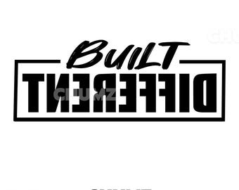 Built Different SVG/PNG Cricut cut file/ high resolution commercial use designs