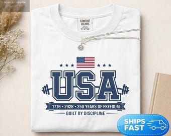 Comfort Colors® USA 250 Years of Freedom Shirt, Patriotic Gym Tee, 4th of July Workout Shirt, American Strength Gift, Fitness Motivation Tee