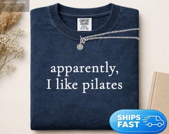 T-shirt Apparemment j'aime Pilates Comfort Colors®, cadeau amusant pour les amateurs de Pilates, humour sarcastique fitness, vêtements de sport pour femme
