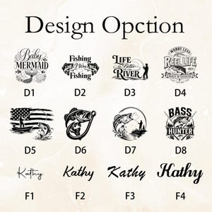 May include: A graphic chart titled Design Opction displaying eight black fishing-themed illustrations labeled D1 through D8, featuring fish, anglers, and text like Baby Mermaid and Bass Hunter, plus four font style examples labeled F1 through F4 as Kathy.