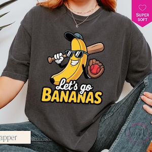 Let&#39;s Go Bananas Baseball Shirt, Cute Banana Sports Design, Funny Banana Shirt, Funny Banana Playing Baseball Shirt, Sports Team Mascot