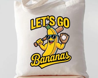 Let's Go Bananas Baseball Tote, Funny Banana Baseball Fan, Banana Playing Baseball Tote, Funny Baseball Gift, Sports Team Mascot Tote Bag