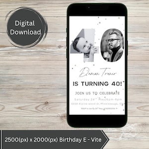 May include: A digital birthday invitation for a 40th birthday party. The invitation features a black and white photo of a man and a child. The text on the invitation reads "Damen Traver is turning 40!" and includes the date, time, and location of the party.