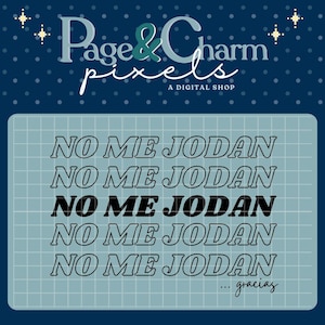 No Me Jodan svg png jpg, Sassy latina, latino, Spanish Quote Digital Download, Bilingual Funny SVG for Cricut, Printable Attitude Clipart