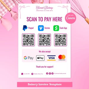 May include: A pink bakery invoice template with the text "Sweet Bakery" and "Scan to Pay Here." It displays payment options including PayPal, Venmo, and Cash App, along with Google Pay, Apple Pay, Visa, and Mastercard logos. The bottom reads "Bakery Invoice Template."