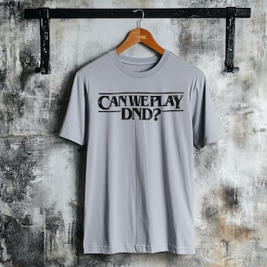 Can We Play DnD? Unisex T-Shirt