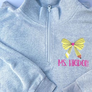 Personalized Teacher Sweatshirt Quarter Zip Embroidered Teacher Gift Idea Christmas Pencil Bow Zip Up Shirt